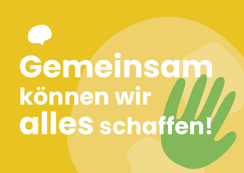 Gelbe Grafik mit grünem Hand-Symbol und dem Text: ‚Gemeinsam können wir alles schaffen!